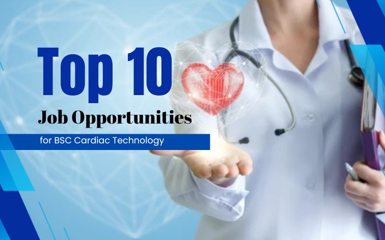 bsc cardiac technology job opportunities